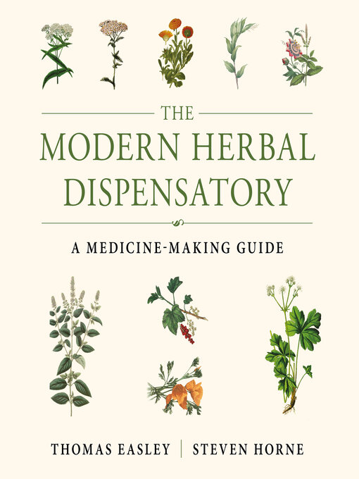 Title details for The Modern Herbal Dispensatory by Thomas Easley - Available